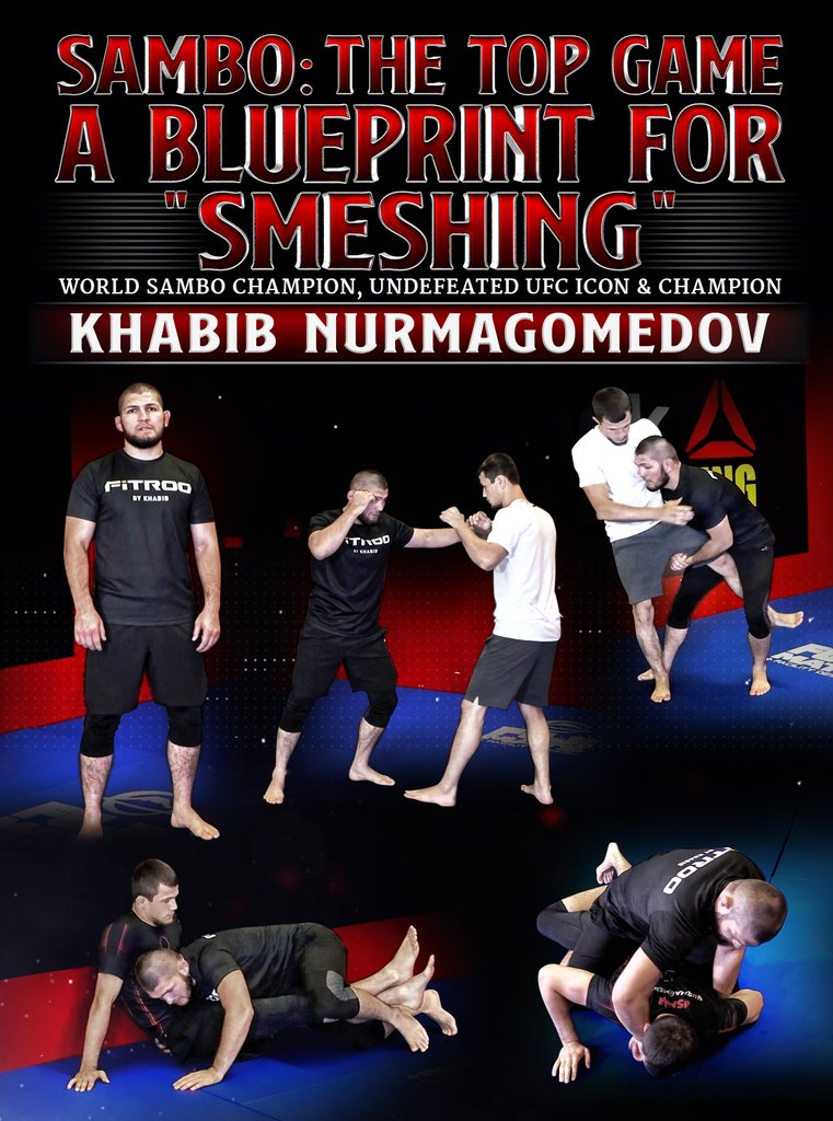 Lee más sobre el artículo Sambo The Top Game – A Blue Print For Smeshing by Khabib Nurmagomedov
