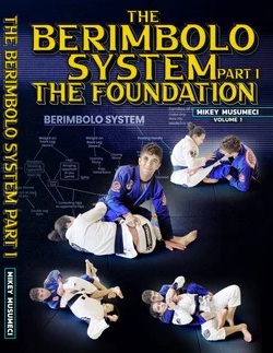Lee más sobre el artículo Mikey Musumeci – The Berimbolo System Part 1 – The Foundation