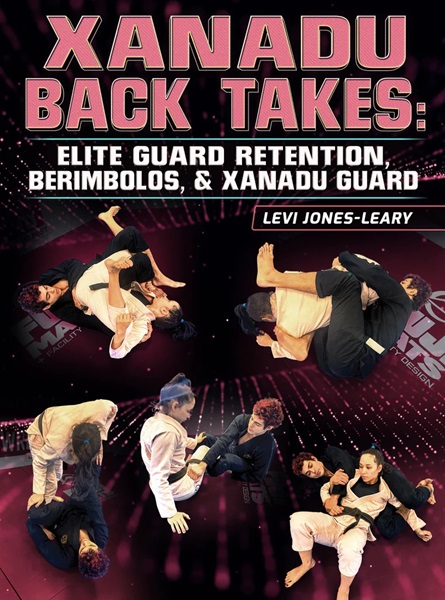 Lee más sobre el artículo Levi Jones-Leary – Xanadu Back Takes – Elite Guard Retention, Berimbolo’s and Xanadu Guard