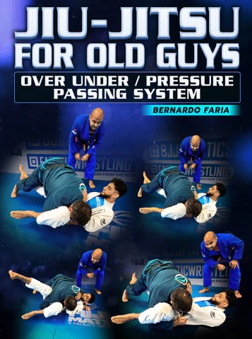 Lee más sobre el artículo Bernardo Faria Jiu Jitsu For Old Guys – Over-Under Pressure Passing System