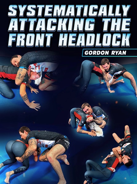 Lee más sobre el artículo Gordon Ryan – Systematically Attacking The Front Headlock
