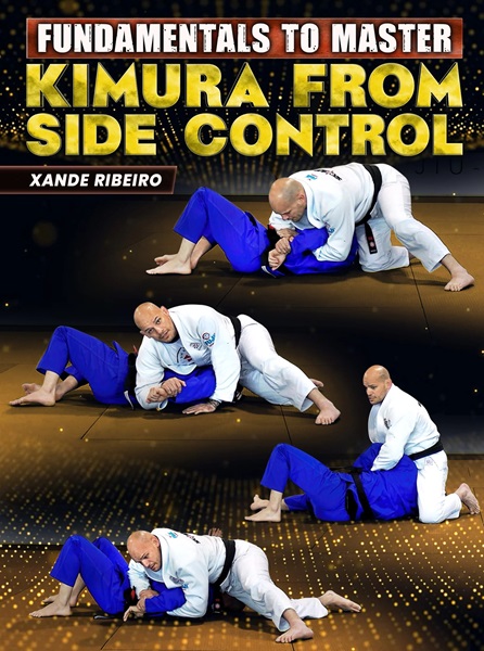 Lee más sobre el artículo Xande Ribeiro – Fundamentals To Master – Kimura From Side Control